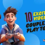 Video Games for Couples